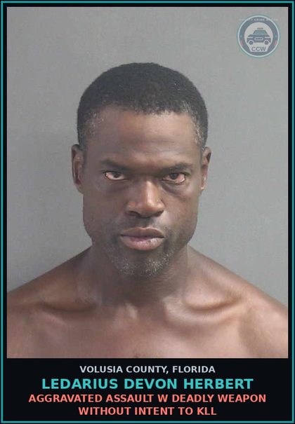 CCW arrest card for LEDARIUS DEVON HERBERT in Volusia County: BURGLARY WITH ASSAULT OR BATTERY