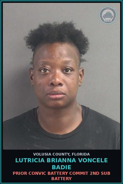 CCW arrest card for LUTRICIA BRIANNA VONCELE BADIE in Volusia County: PRIOR CONVIC BATTERY COMMIT 2ND SUB BATTERY