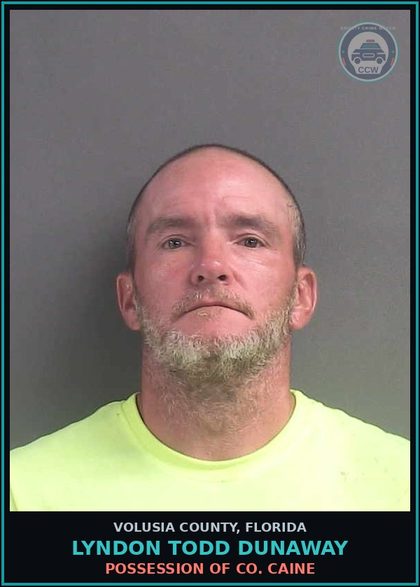 CCW arrest card for LYNDON TODD DUNAWAY in Volusia County: POSSESSION OF CO. CAINE