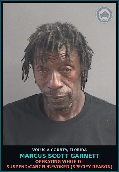 CCW arrest card for MARCUS SCOTT GARNETT in Volusia County: OPERATING WHILE DL SUSPEND/CANCEL/REVOKED (SPECIFY REASON)