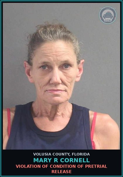 CCW arrest card for MARY R CORNELL in Volusia County: VIOLATION OF CONDITION OF PRETRIAL RELEASE