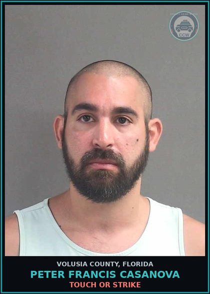 CCW arrest card for PETER FRANCIS CASANOVA in Volusia County: TOUCH OR STRIKE