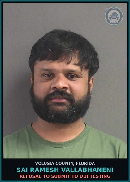 CCW arrest card for SAI RAMESH VALLABHANENI in Volusia County: REFUSAL TO SUBMIT TO DUI TESTING