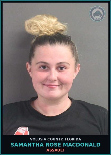 CCW arrest card for SAMANTHA ROSE MACDONALD in Volusia County: ASSAULT