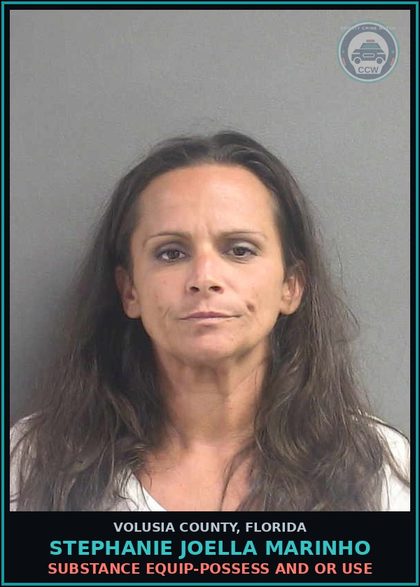 CCW arrest card for STEPHANIE JOELLA MARINHO in Volusia County: SUBSTANCE EQUIP-POSSESS AND OR USE