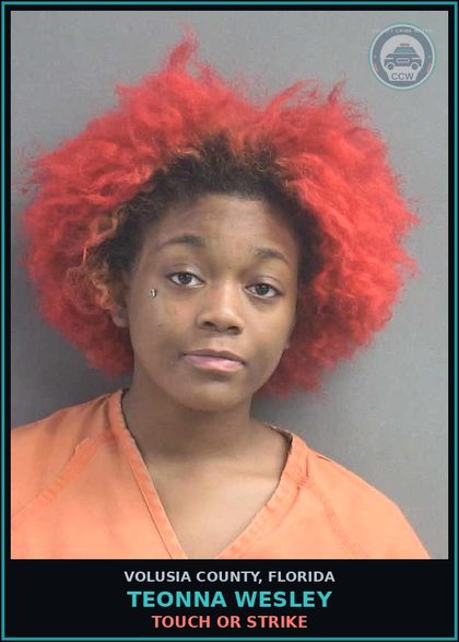 CCW arrest card for TEONNA WESLEY in Volusia County: TOUCH OR STRIKE