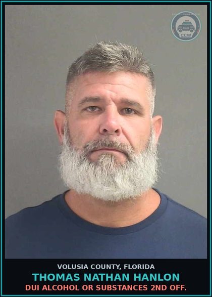 CCW arrest card for THOMAS NATHAN HANLON in Volusia County: DUI ALCOHOL OR SUBSTANCES 2ND OFF.