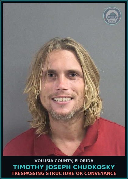 CCW arrest card for TIMOTHY JOSEPH CHUDKOSKY in Volusia County: TRESPASSING STRUCTURE OR CONVEYANCE