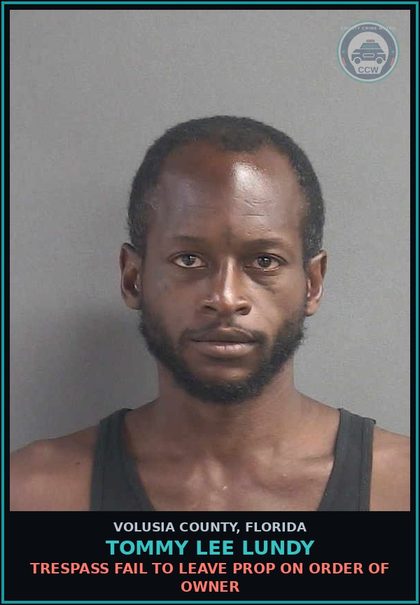 CCW arrest card for TOMMY LEE LUNDY in Volusia County: TRESPASS FAIL TO LEAVE PROP ON ORDER OF OWNER