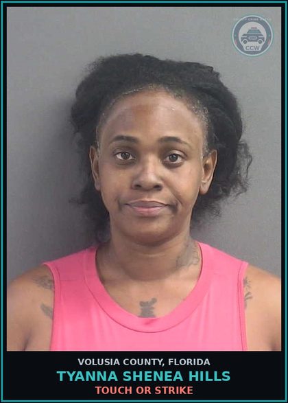 CCW arrest card for TYANNA SHENEA HILLS in Volusia County: TOUCH OR STRIKE
