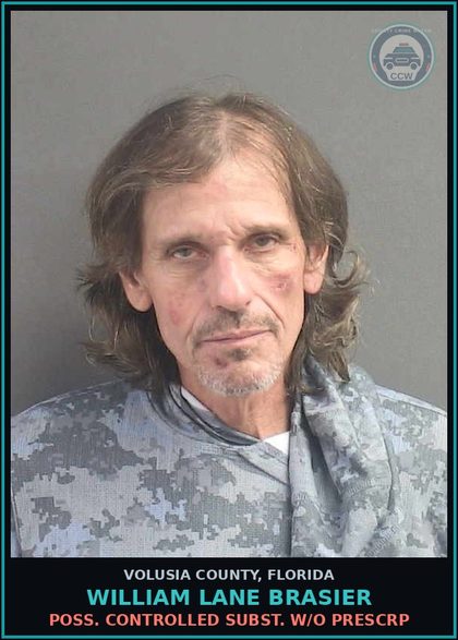CCW arrest card for WILLIAM LANE BRASIER in Volusia County: POSS. CONTROLLED SUBST. W/O PRESCRP