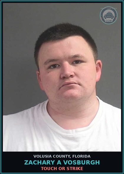 CCW arrest card for ZACHARY A VOSBURGH in Volusia County: TOUCH OR STRIKE