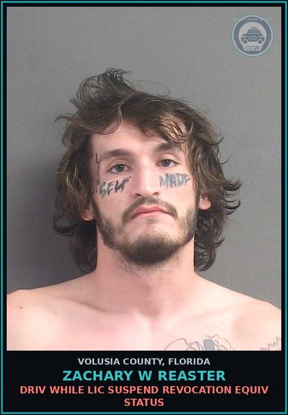 CCW arrest card for ZACHARY W REASTER in Volusia County: DRIV WHILE LIC SUSPEND REVOCATION EQUIV STATUS