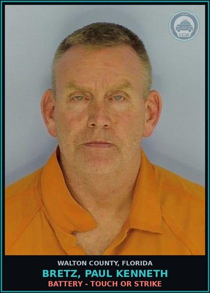 CCW arrest card for BRETZ, PAUL KENNETH in Walton County: Battery - Touch or Strike