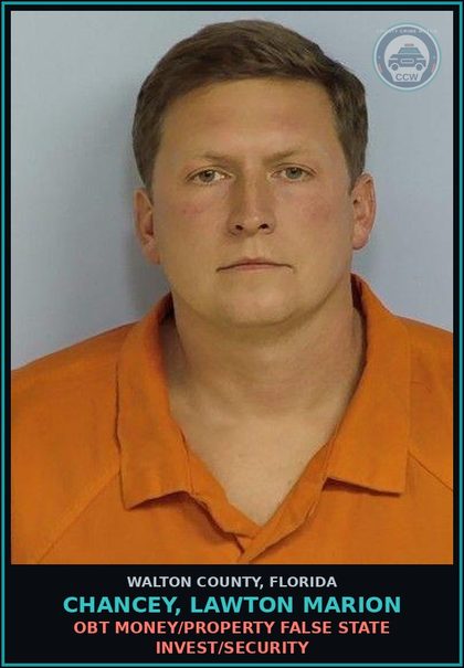 CCW arrest card for CHANCEY, LAWTON MARION in Walton County: Obt Money/Property False State Invest/Security