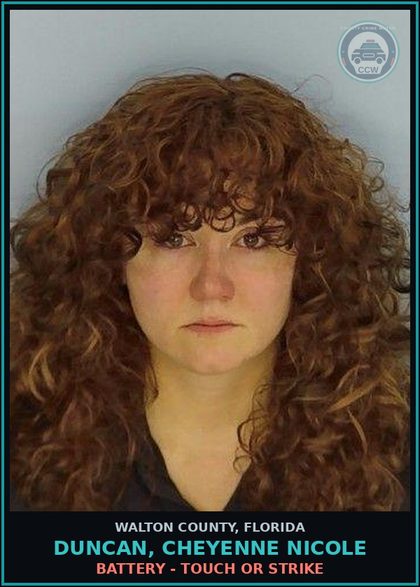 CCW arrest card for DUNCAN, CHEYENNE NICOLE in Walton County: Battery - Touch or Strike