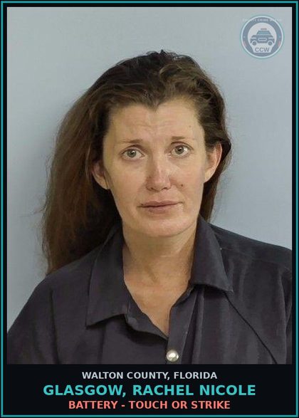 CCW arrest card for GLASGOW, RACHEL NICOLE in Walton County: Battery - Touch or Strike