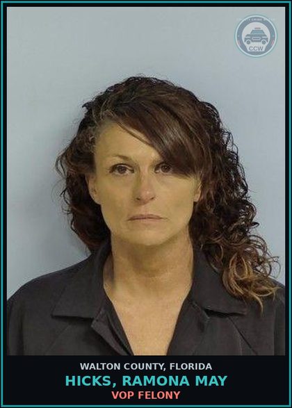 CCW arrest card for HICKS, RAMONA MAY in Walton County: VOP Felony