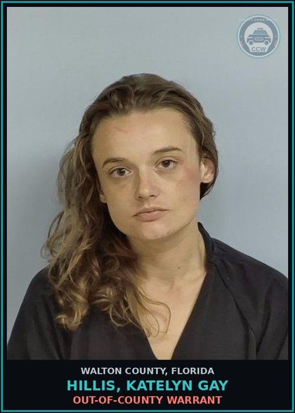 CCW arrest card for HILLIS, KATELYN GAY in Walton County: OUT-OF-COUNTY WARRANT