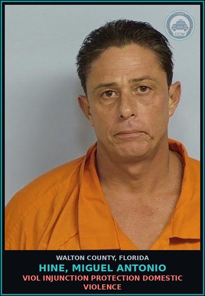 CCW arrest card for HINE, MIGUEL ANTONIO in Walton County: VIOL INJUNCTION PROTECTION DOMESTIC VIOLENCE