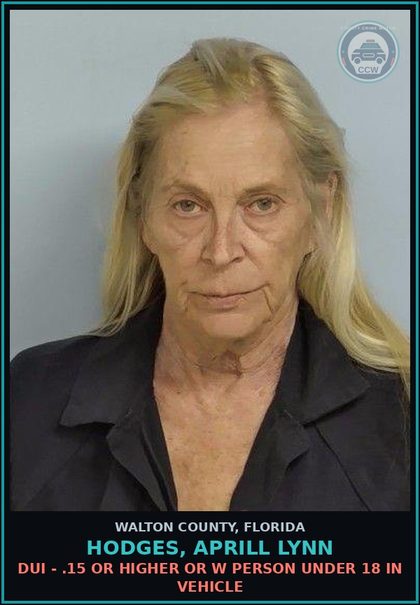 CCW arrest card for HODGES, APRILL LYNN in Walton County: DUI - .15 Or Higher Or W Person Under 18 In Vehicle
