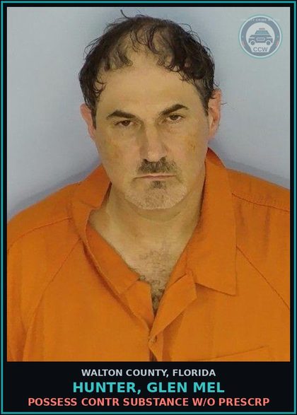 CCW arrest card for HUNTER, GLEN MEL in Walton County: Possess contr substance W/O Prescription