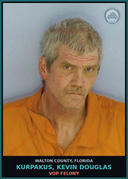 CCW arrest card for KURPAKUS, KEVIN DOUGLAS in Walton County: VOP Felony