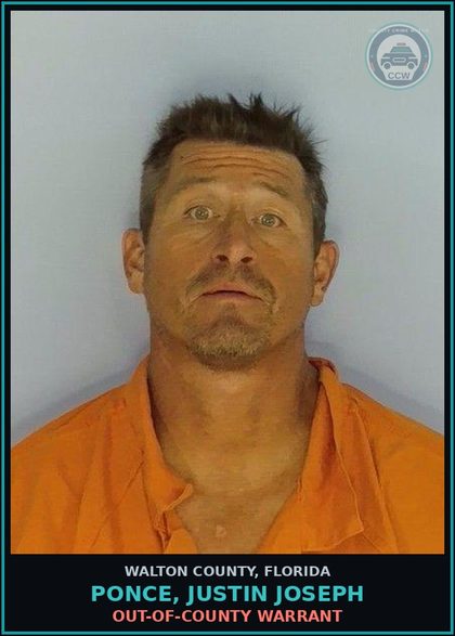 CCW arrest card for PONCE, JUSTIN JOSEPH in Walton County: OUT-OF-COUNTY WARRANT
