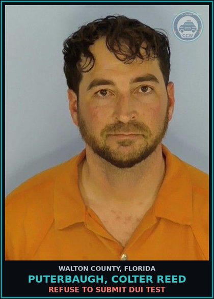 CCW arrest card for PUTERBAUGH, COLTER REED in Walton County: Refuse To Submit DUI Test