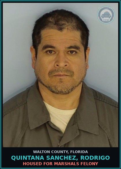 CCW arrest card for QUINTANA SANCHEZ, RODRIGO in Walton County: Housed for Marshals Felony
