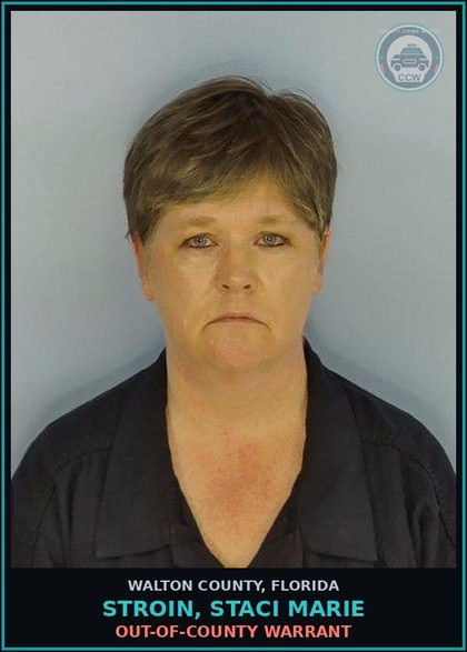 CCW arrest card for STROIN, STACI MARIE in Walton County: OUT-OF-COUNTY WARRANT