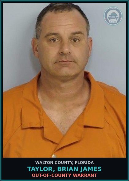 CCW arrest card for TAYLOR, BRIAN JAMES in Walton County: OUT-OF-COUNTY WARRANT