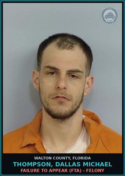CCW arrest card for THOMPSON, DALLAS MICHAEL in Walton County: Failure To Appear (FTA) - Felony