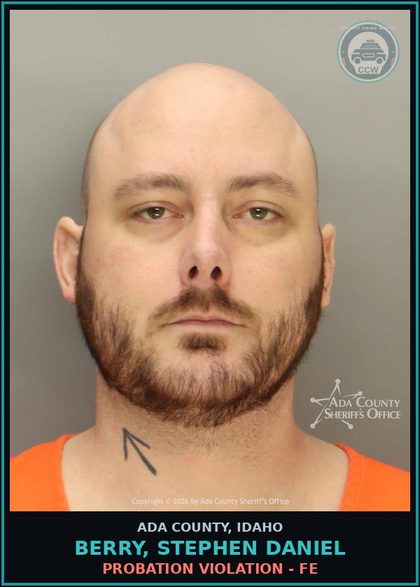 CCW arrest card for Berry, Stephen Daniel in Ada County: Probation Violation - FE