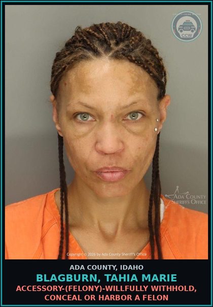CCW arrest card for Blagburn, Tahia Marie in Ada County: Accessory-(Felony)-Willfully Withhold, Conceal or Harbor a Felon