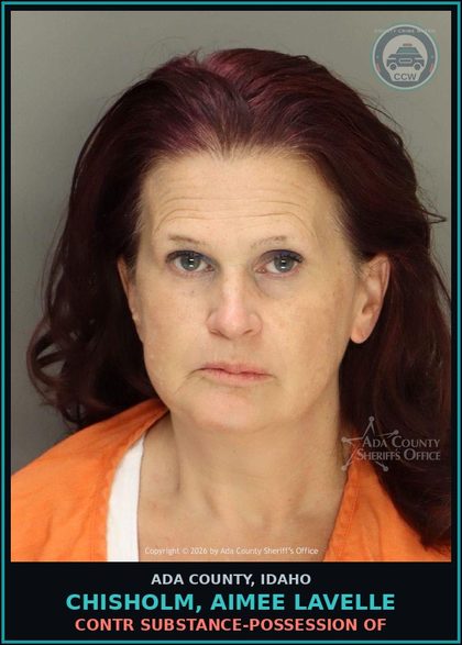 CCW arrest card for Chisholm, Aimee Lavelle in Ada County: contr substance-Possession of