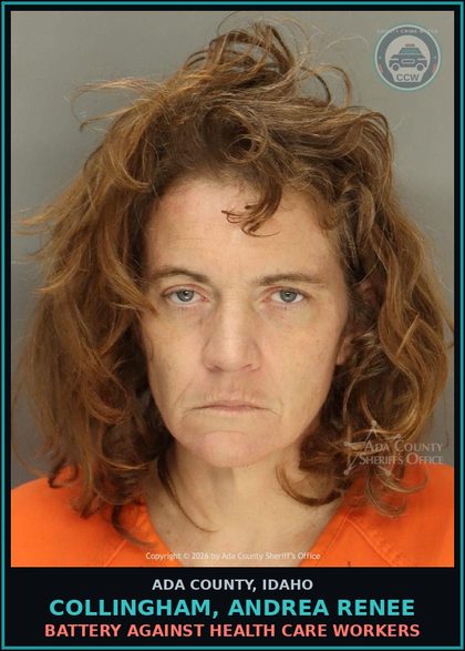 CCW arrest card for Collingham, Andrea Renee in Ada County: Battery Against Health Care Workers