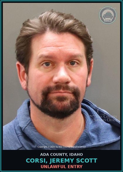 CCW arrest card for Corsi, Jeremy Scott in Ada County: Unlawful Entry
