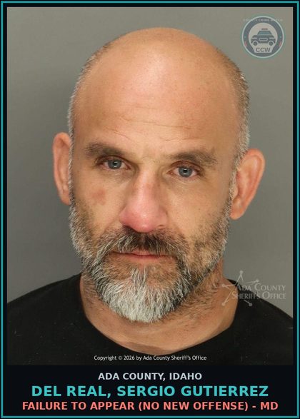 CCW arrest card for Del real, Sergio Gutierrez in Ada County: Failure to Appear (No New Offense) - MD