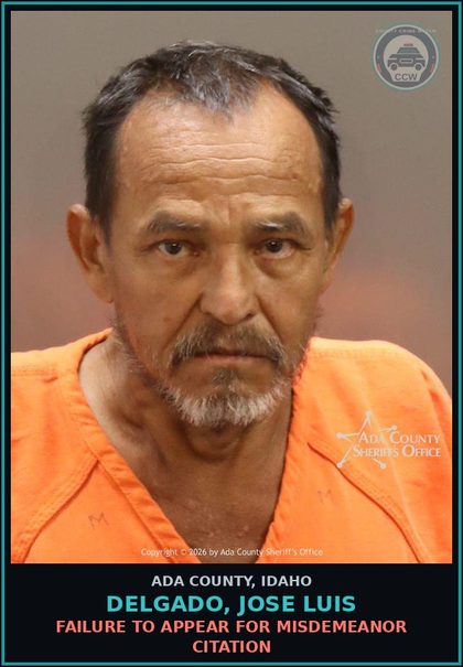 CCW arrest card for Delgado, Jose Luis in Ada County: Failure to Appear for Misdemeanor Citation