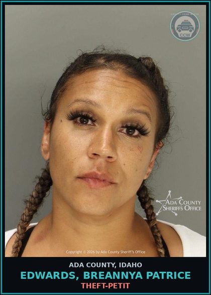 CCW arrest card for Edwards, Breannya Patrice in Ada County: Theft-Petit