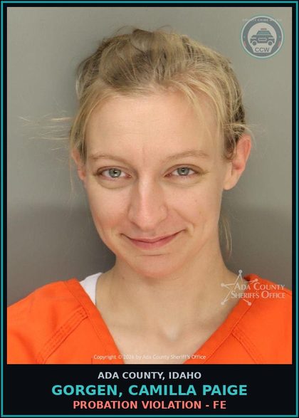 CCW arrest card for Gorgen, Camilla Paige in Ada County: Probation Violation - FE