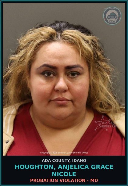 CCW arrest card for Houghton, Anjelica Grace nicole in Ada County: Probation Violation - MD