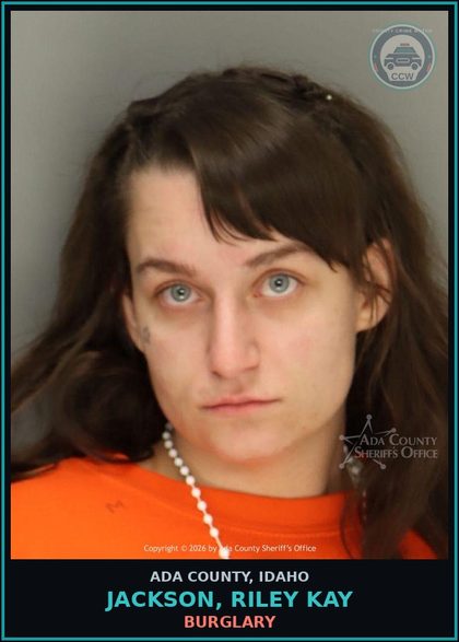 CCW arrest card for Jackson, Riley Kay in Ada County: Burglary