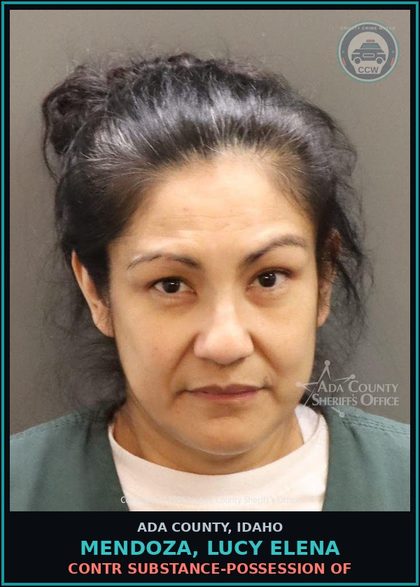 CCW arrest card for Mendoza, Lucy Elena in Ada County: contr substance-Possession of