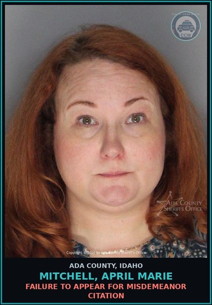 CCW arrest card for Mitchell, April Marie in Ada County: Failure to Appear for Misdemeanor Citation