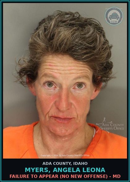 CCW arrest card for Myers, Angela Leona in Ada County: Failure to Appear (No New Offense) - MD