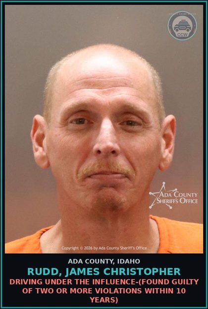 CCW arrest card for Rudd, James Christopher in Ada County: Driving Under the Influence-(Found Guilty of Two or More Violations Within 10 Years)