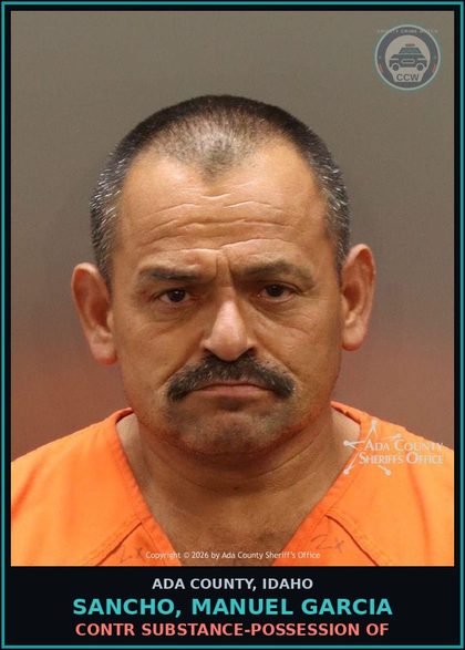 CCW arrest card for Sancho, Manuel Garcia in Ada County: contr substance-Possession of