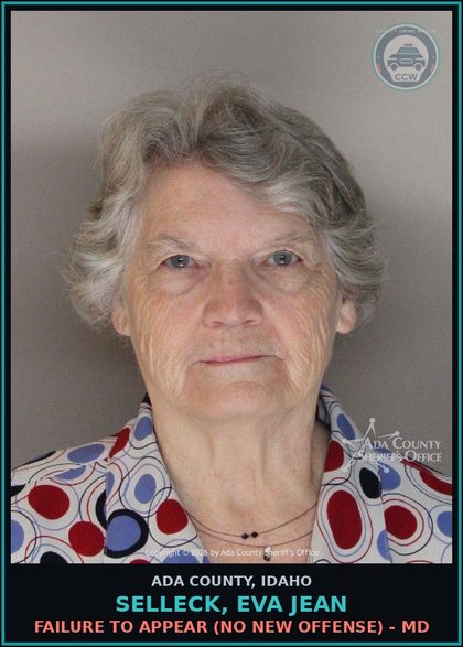 CCW arrest card for Selleck, Eva Jean in Ada County: Failure to Appear (No New Offense) - MD